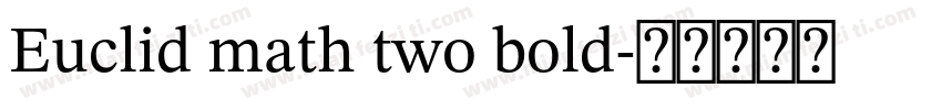 Euclid math two bold字体转换